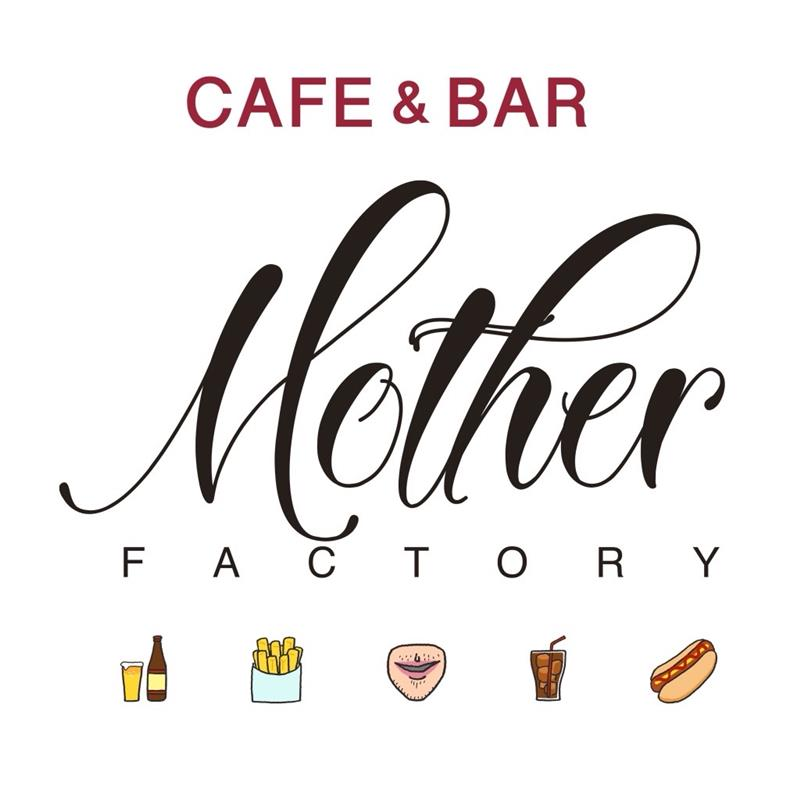 CAFE & BAR MOTHER FACTORY